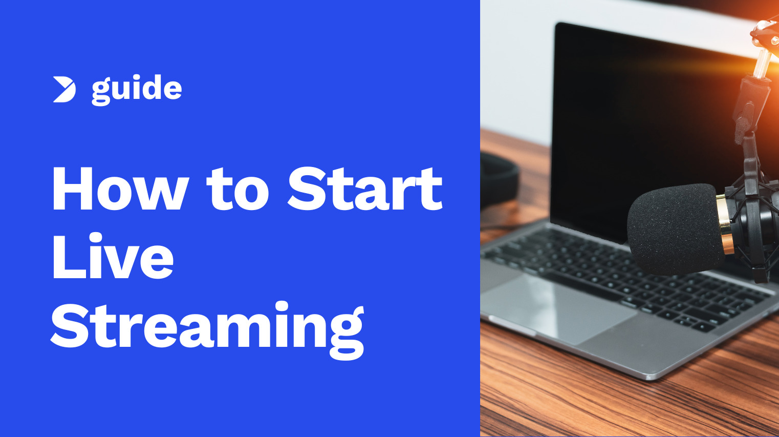 How to Start Live Streaming