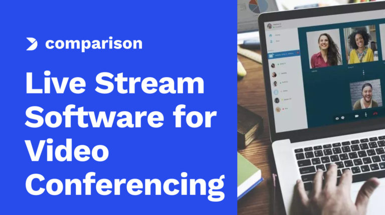 Which Live Stream Software for Video conferencing