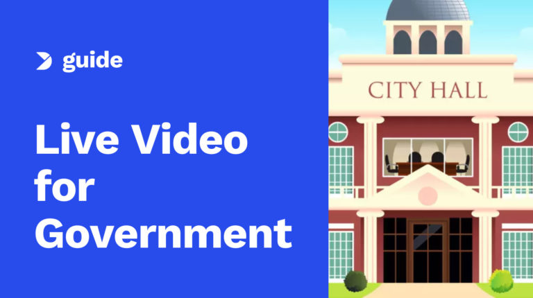 How to Stream Live Video for Government in 7 Easy Steps Image