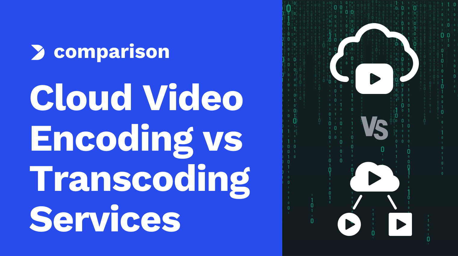 Cloud Video Encoding vs. Transcoding Services To Know in 2021