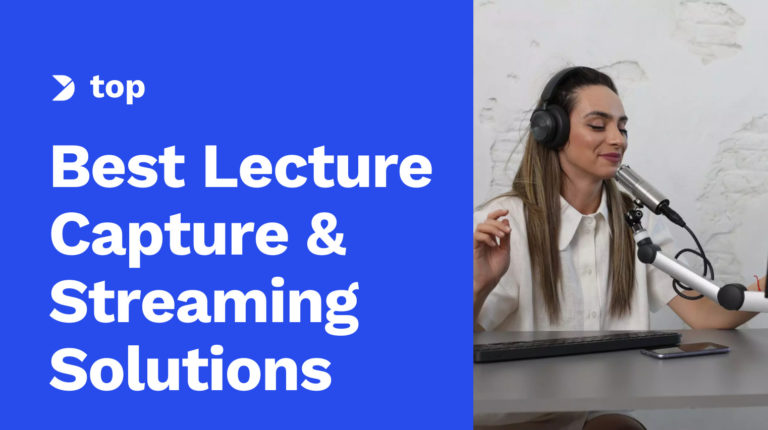 5 Best Lecture Capture & Streaming Solutions Image