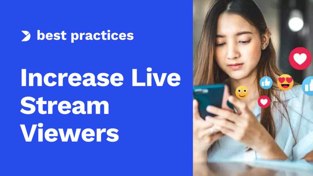 11 Ways to Significantly Increase Live Stream Viewers Image