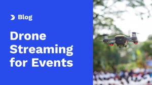 How to Stream Live with DJI Drones: Professional Tips for Event Organizers and Broadcasters